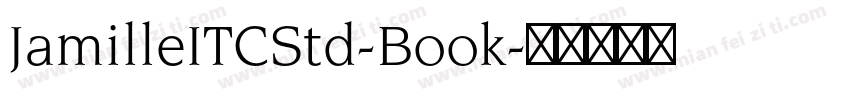 JamilleITCStd-Book字体转换