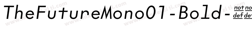 TheFutureMono01-Bold字体转换