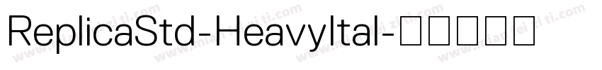 ReplicaStd-HeavyItal字体转换