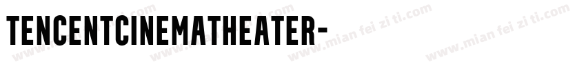 TencentCinemaTheater字体转换