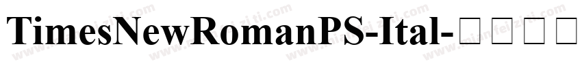 TimesNewRomanPS-Ital字体转换