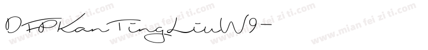 DFPKanTingLiuW9字体转换