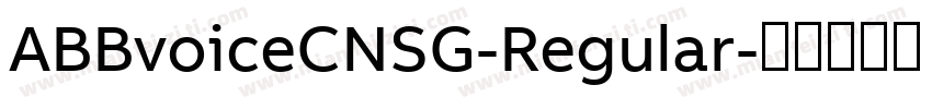 ABBvoiceCNSG-Regular字体转换