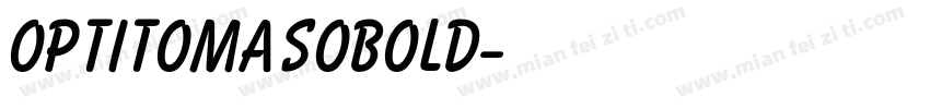 OPTITomasoBold字体转换
