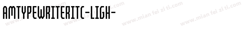 AmTypewriterITC-Ligh字体转换