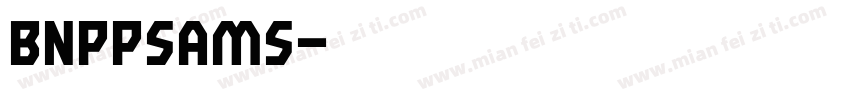 bnppsams字体转换