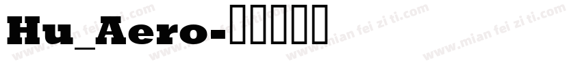 Hu_Aero字体转换