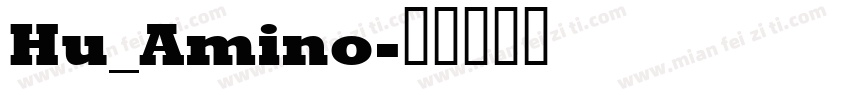 Hu_Amino字体转换