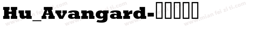 Hu_Avangard字体转换