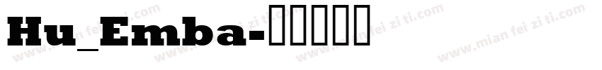 Hu_Emba字体转换