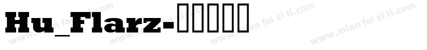 Hu_Flarz字体转换