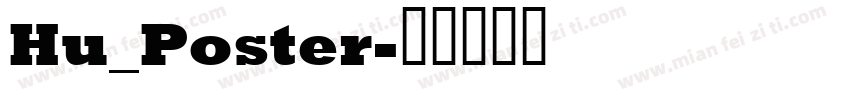 Hu_Poster字体转换
