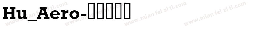 Hu_Aero字体转换