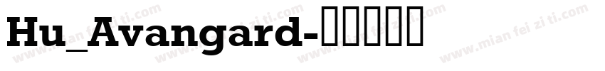 Hu_Avangard字体转换