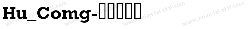 Hu_Comg字体转换