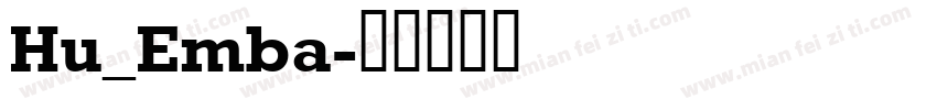 Hu_Emba字体转换