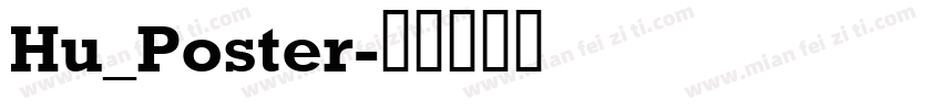 Hu_Poster字体转换
