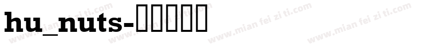 hu_nuts字体转换