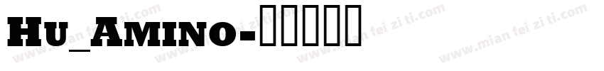 Hu_Amino字体转换