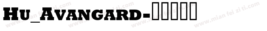 Hu_Avangard字体转换