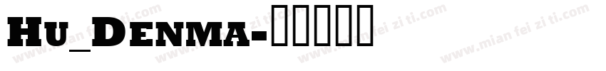 Hu_Denma字体转换