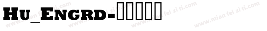 Hu_Engrd字体转换