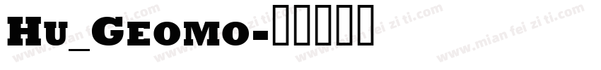 Hu_Geomo字体转换