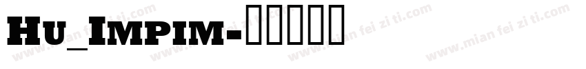 Hu_Impim字体转换