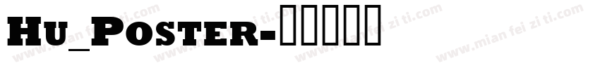 Hu_Poster字体转换