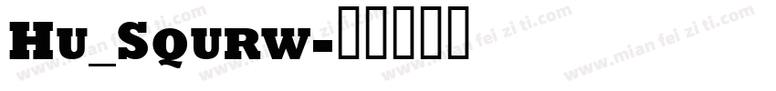 Hu_Squrw字体转换