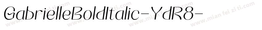 GabrielleBoldItalic-YdR8字体转换