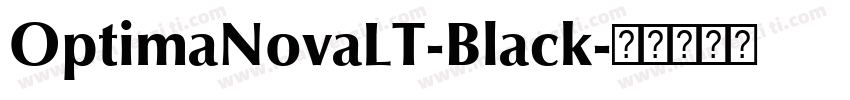 OptimaNovaLT-Black字体转换