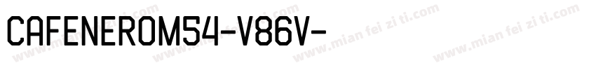CafeNeroM54-V86V字体转换