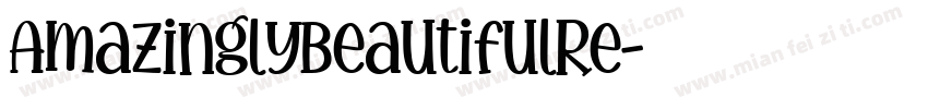 AmazinglyBeautifulRe字体转换
