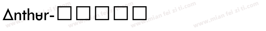 Anthur字体转换