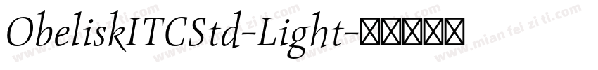 ObeliskITCStd-Light字体转换