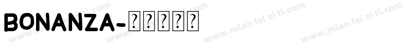 Bonanza字体转换