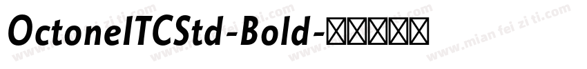 OctoneITCStd-Bold字体转换