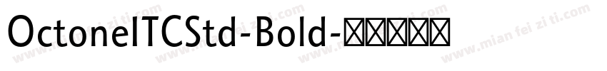 OctoneITCStd-Bold字体转换
