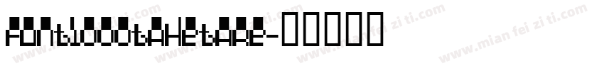 FONT1000TAhetare字体转换