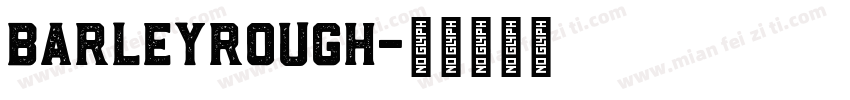 BarleyRough字体转换