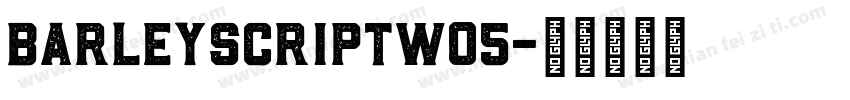 BarleyScriptW05字体转换