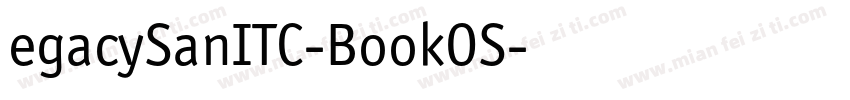 egacySanITC-BookOS字体转换