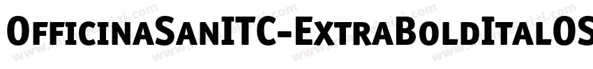 OfficinaSanITC-ExtraBoldItalOS字体转换