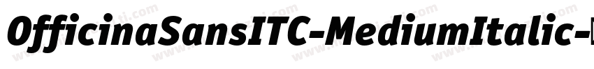 OfficinaSansITC-MediumItalic字体转换