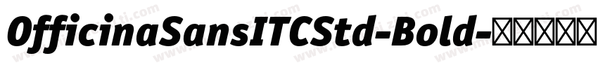 OfficinaSansITCStd-Bold字体转换