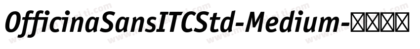 OfficinaSansITCStd-Medium字体转换