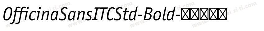 OfficinaSansITCStd-Bold字体转换