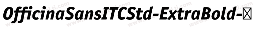 OfficinaSansITCStd-ExtraBold字体转换