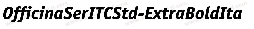 OfficinaSerITCStd-ExtraBoldIta字体转换